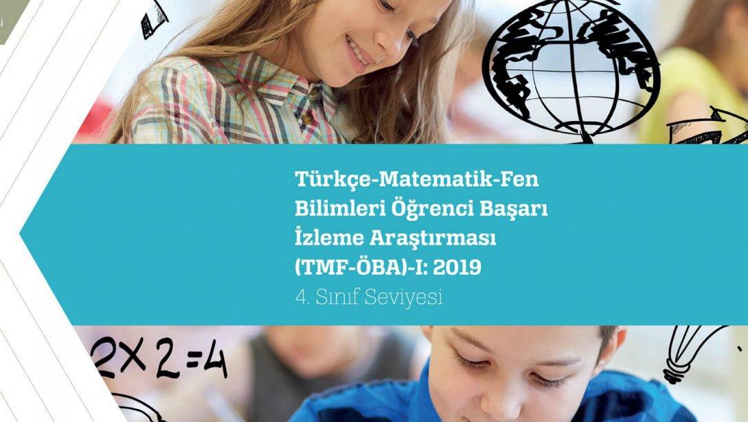 2019 4.Sınıf Seviyesi Türkçe - Matematik - Fen Bilimleri Öğrenci Başarı İzleme Araştırması (TMF-ÖBA) Sonuç Raporu Açıklandı